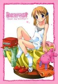 (C66) [ZI0TOPIA (Yamato Masaomi)] Dearest ~Dear my brother~