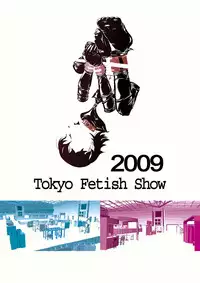 Tokyo Fetish Show 2009