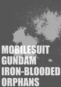 [O-MEGA (Ezaki Papiko)] Akihiro-kun no Abunai Oshigoto (Mobile Suit Gundam Tekketsu no Orphans) [Digital]