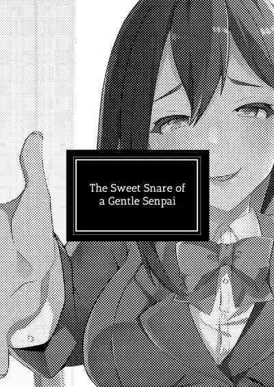 Yasashii Senpai no Amai Wana | The Sweet Snare of a Gentle Senpai
