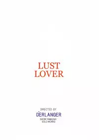 (Comic Castle 2006) [D'Erlanger (Yamazaki Show)] LUST LOVER (LOVERS ~Koi ni Ochitara...~)