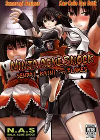 (C86) [Sumeragi Designs (Sumeragi Seisuke)] Ninja Acme Shock - Sendai-Kaini in Flames (Kantai Collection -Kancolle-)