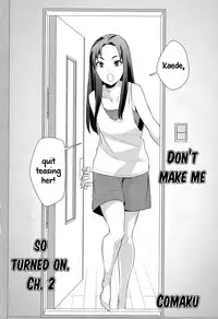 [Comaku] Anmari Sono Ki ni Sasenai de | Don't Make Me So Turned On. Ch. 2 (L Girls 02) [English] [Yuri-ism]
