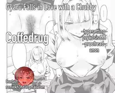[Uchuusen Shoujigou (Shouji Nigou)] Gal wa Pocchari ni Koi o Suru | Gyaru Falls in Love with a Chubby [English] [Coffedrug]