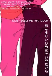 Anmari Ijimecha Iya dakara.