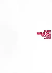 (C91) [Zankirow (Onigirikun)] PILE EDGE MIRAGE DOLL (THE IDOLM@STER CINDERELLA GIRLS)