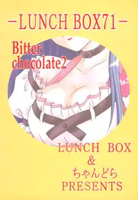 (C68) [Chandora & Lunch Box (Makunouchi Isami)] Lunch Box 71 - Bitter Chocolate 2 (Kakyuusei 2)