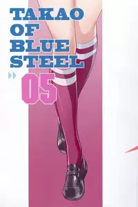 (C90) [Kotonosha (Mutsumi Masato)] TAKAO OF BLUE STEEL 05 (Arpeggio of Blue Steel) [Chinese] [一匙咖啡豆小组]