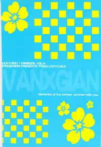 (C78) [LAZY CHILD (Shiina Akino)] Vacations wa Hajimemashita. - The vacation was started. (Lucky Dog 1)