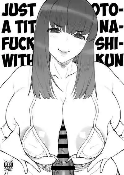 (C97) [Kinqhassin (Koayako)] Otonashi-kun ga Paizuri Suru Dake | Just a Titfuck with Otonashi-kun [English]