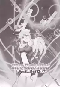 [C.R's Nest (C-R, Akiha Yasutaka)] Blue Reloaded BlazBlue Anthology (BlazBlue) [English]