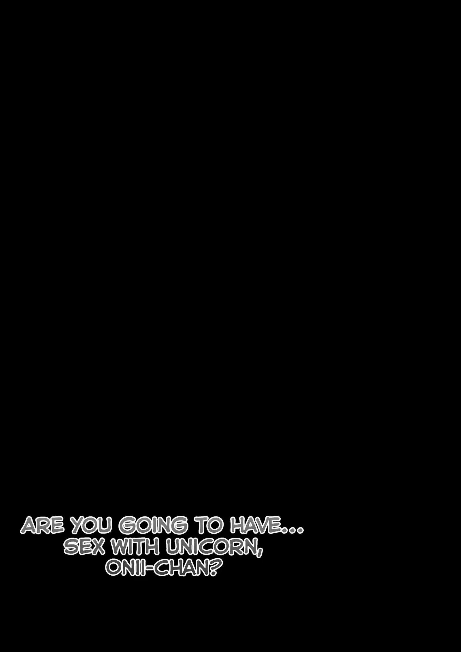 Onii-chan Unicorn to iikoto... sho?