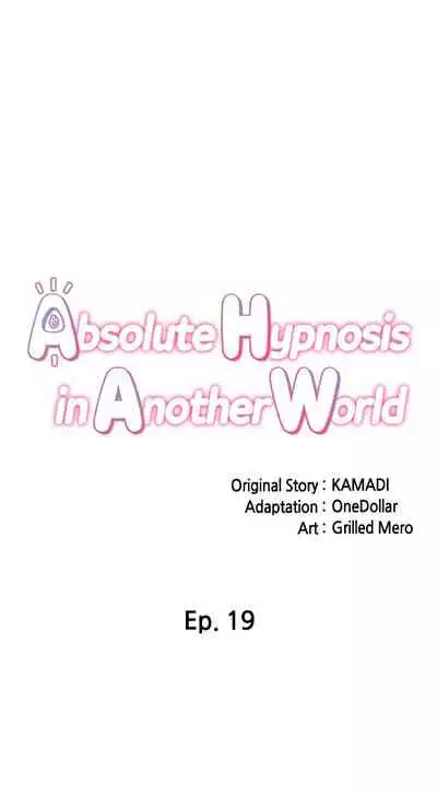 [KAMADI, OneDollar, Grilled Mero] Absolute Hypnosis in Another World (1-24) [English] [Ongoing]