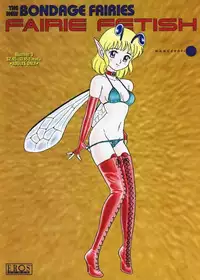 [Kondom] The New Bondage Fairies - Fairie Fetish [English Release by: Eros Comix]