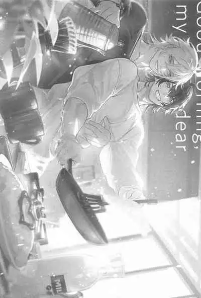 Good morning, my dear