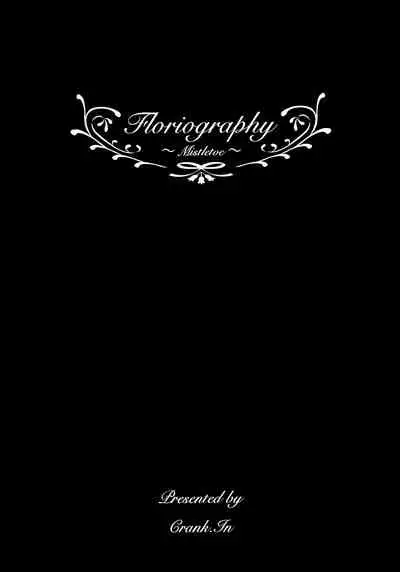 Floriography ～Mistletoe～