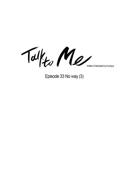 Talk To Me Ch.1-39