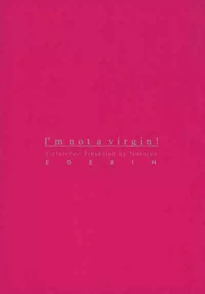 I'm not a virgin!
