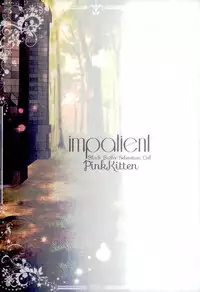 (C91) [Pink Kitten (Naokichi.)] impatient (Black Butler)