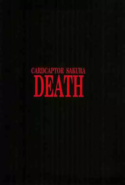 (C55) [Jiyuugaoka Shoutengai (Hiraki Naori)] CARDCAPTOR SAKURA DEATH (Cardcaptor Sakura)