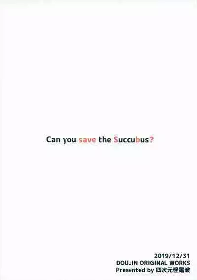 (C97) [Yojigen Kaidenpa (Shiden Hiro)] Saoyaku-san!! Succubus Sukutte kuremasu ka? Sono 1