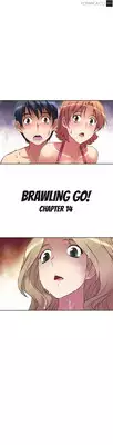 Brawling Go 0-14 Chapters (To be continued)