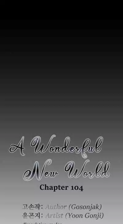 A Wonderful New World ch. 101-125