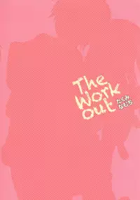 (C81) [Takumi na Muchi (Takumi na Muchi)] The Workout (WORKING!!)